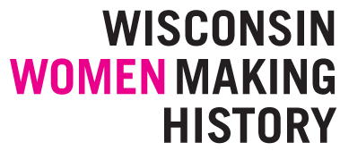 Wisconsin Women Making History
